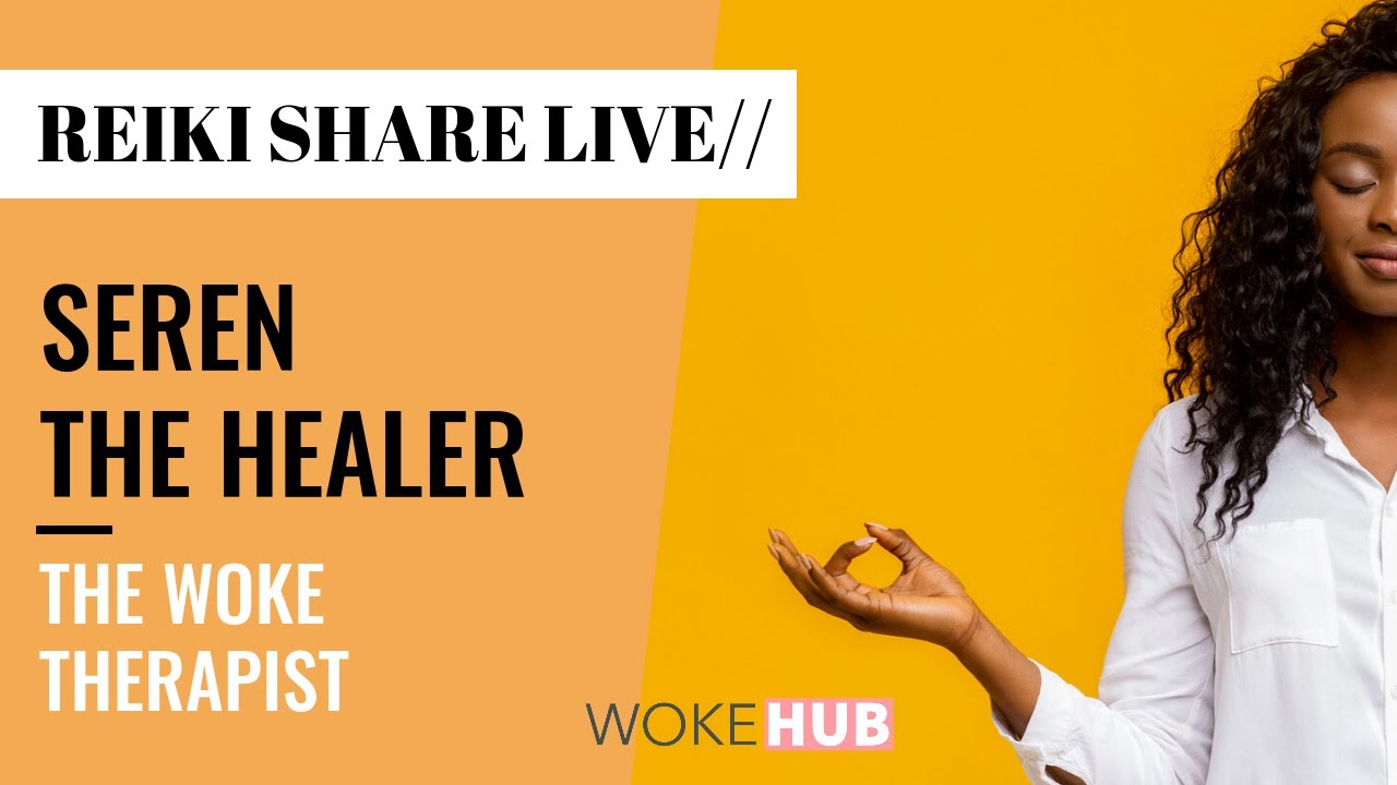 🔴LIVE REIKI SHARE | HEAL AND CHILL | THE WOKE THERAPIST & SEREN THE HEALER