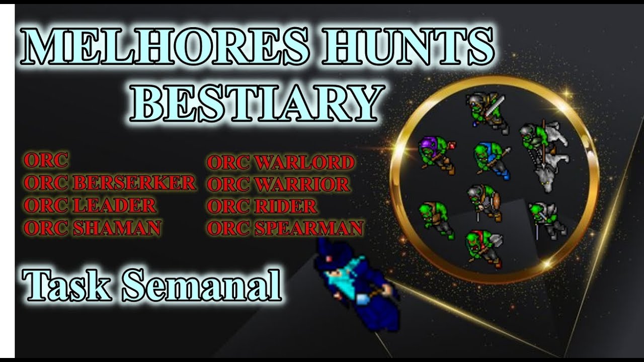 TIBIA MELHOR HUNT BESTIARY ORC FORTRESS | FREE ACCOUNT GUIDE