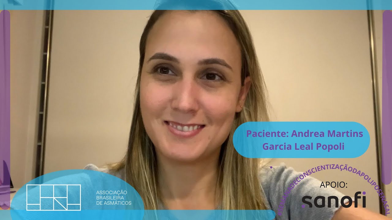 Vivência com a Polipose Nasal - Paciente Andrea Popoli