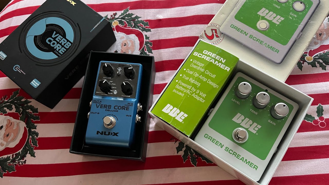 New Pedals Unboxing Nux Verb Core Reverb Pedal & BBE Green Screamer Pedal (like and subscribe)