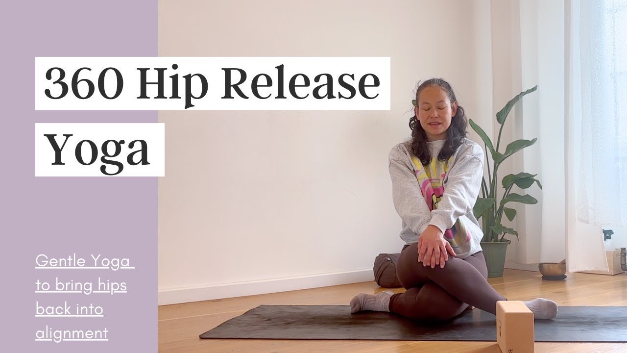 360 Hip Release: Gentle Yoga to Align your Pelvis (35min)