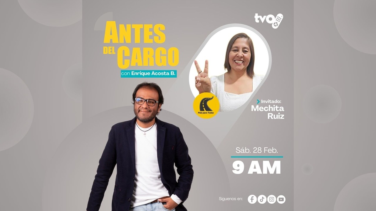 ANTES DEL CARGO CON MECHITA RUIZ