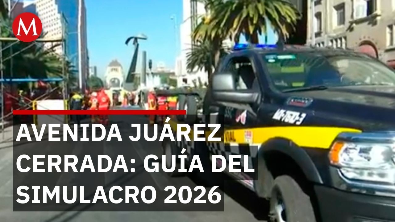 Cierran avenida Juárez por Simulacro Nacional 2026 en CdMx