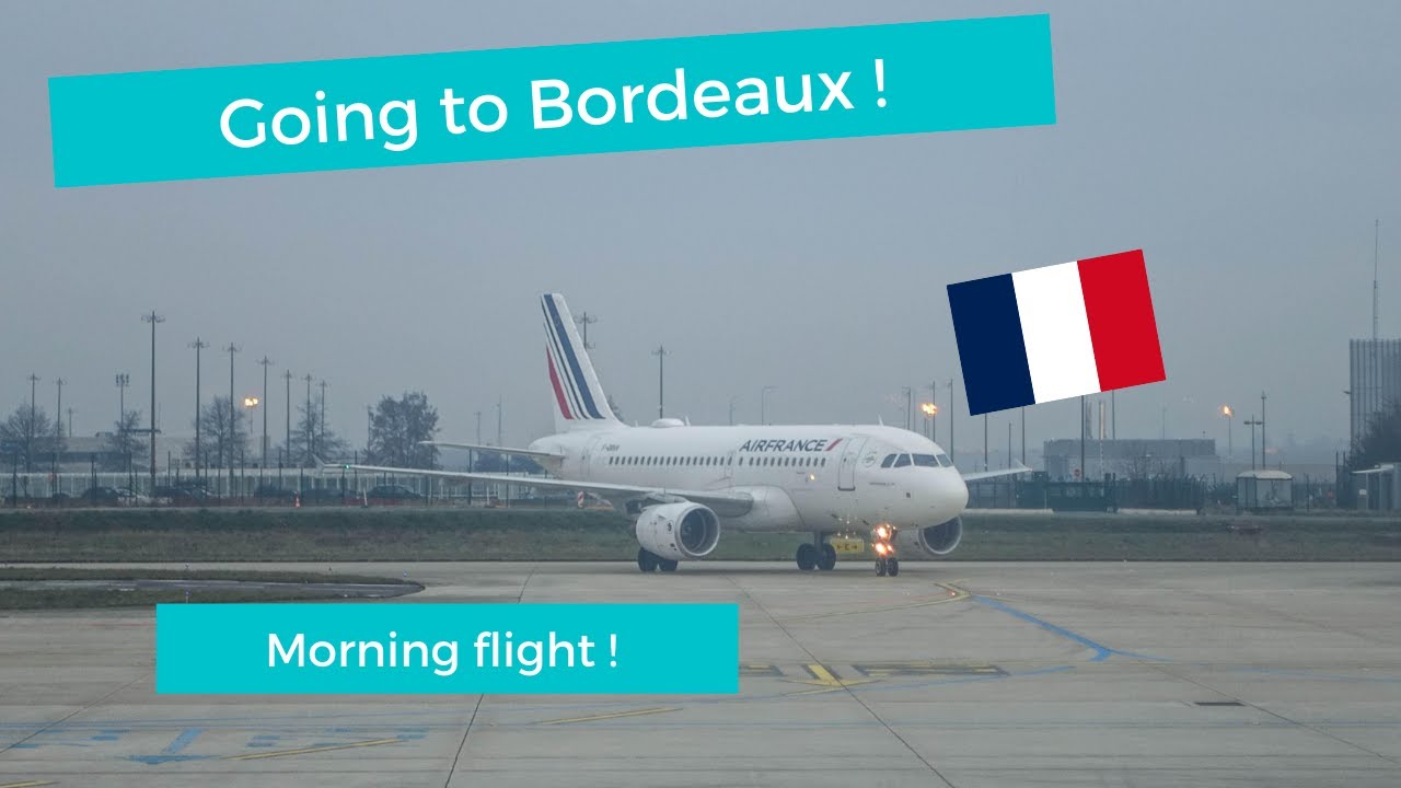 Full Flight | Paris CDG to Bordeaux Mérignac | A320 Air France