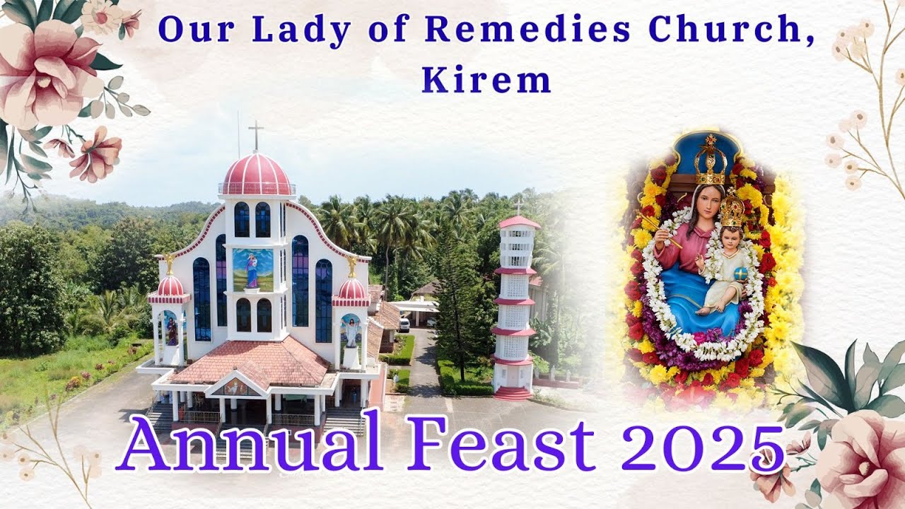 Parish Feast 2025 || ವಾರ್ಷಿಕ್ ಪರಬ್ || Our Lady of Remedies Church, Kirem || 26-11-2025