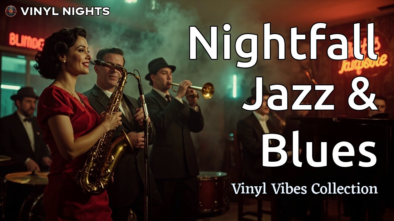 🎷 Vinyl Vibes: A Nightfall Jazz & Blues Journey 🎶