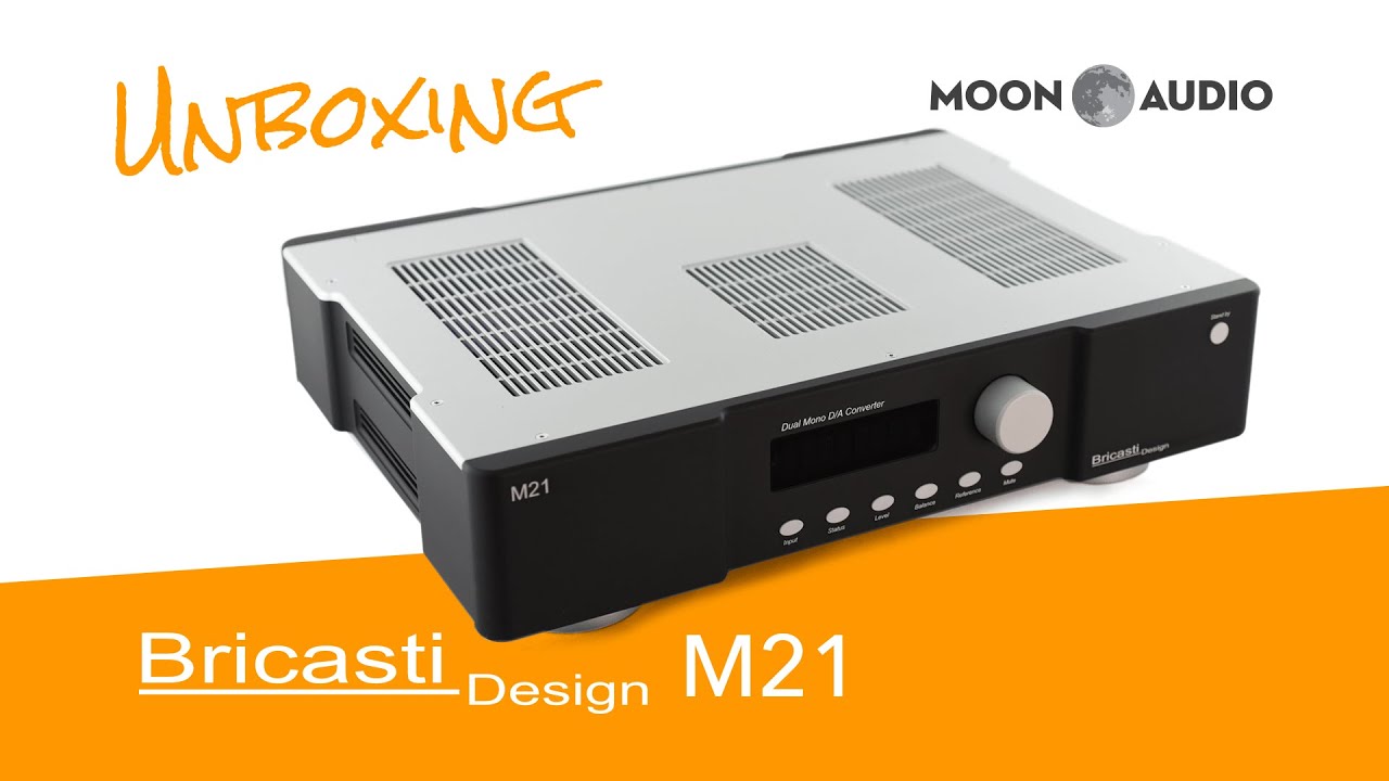 Bricasti M21 DAC Unboxing | Moon Audio