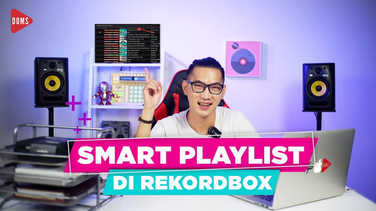 CARA BUAT SMART PLAYLIST DJ [2021] | DOMS DJ INDONESIA
