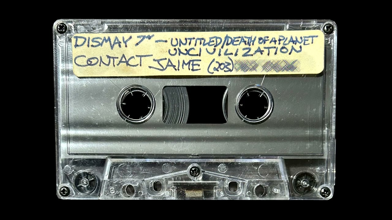 Dismay - 7inch 1994 (Audio From Vinyl Transferred To Tape By Band)