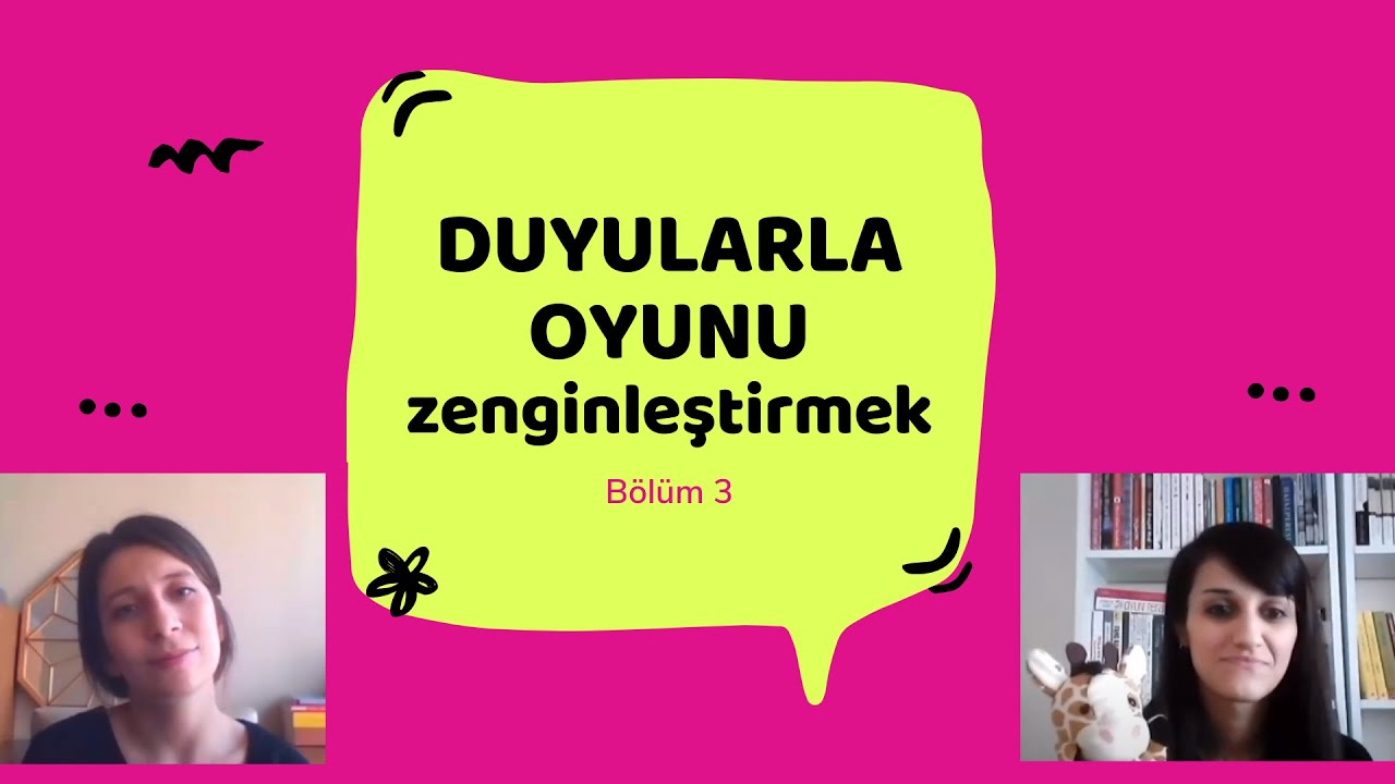 BÖLÜM 4: Hayal Gücü Oyunlarını Duyular ile Zenginleştirmek🦒🦒