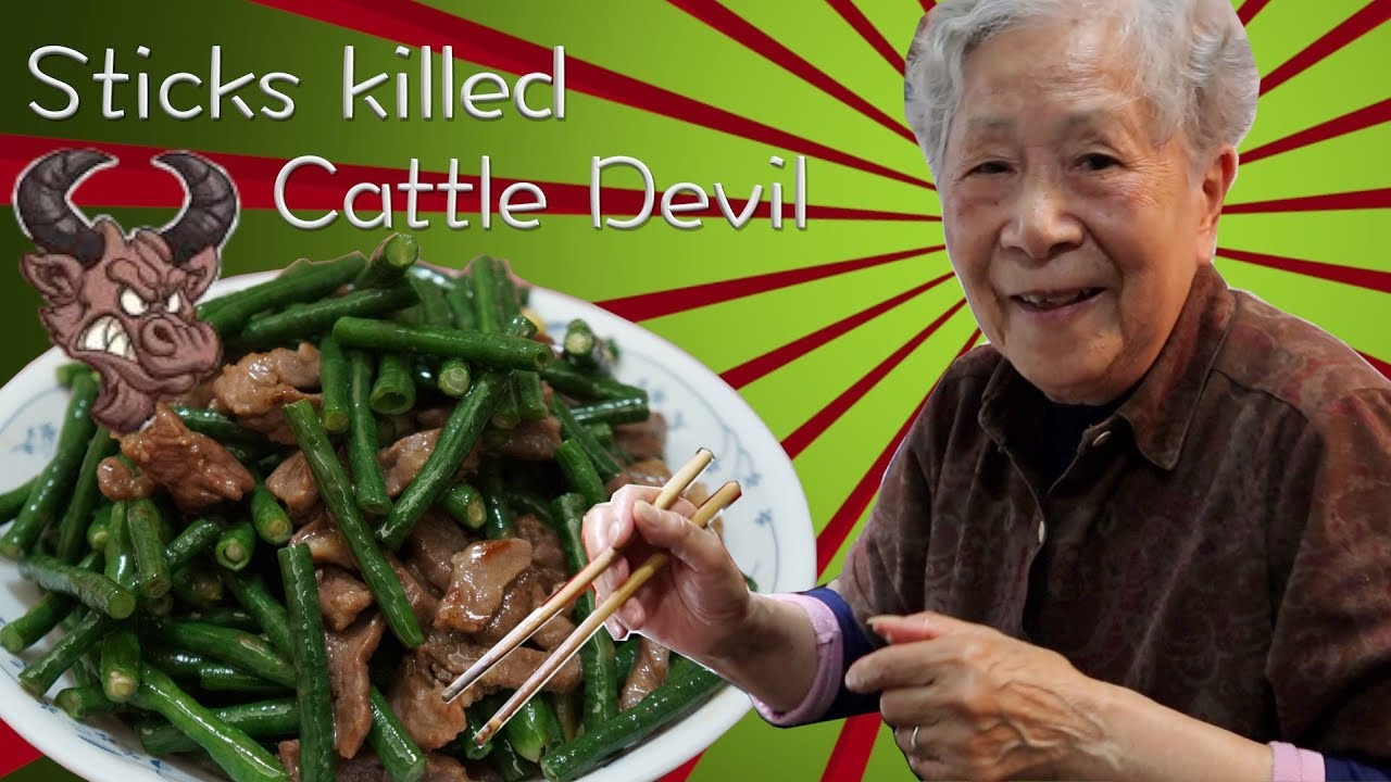 Hong Kong Recipe:Stir-fried Green String Beans with beef (Nickname : Sticks killed Cattle Devil)