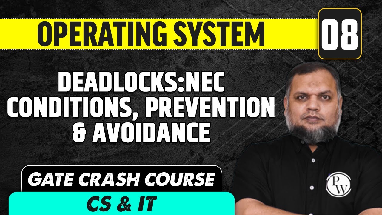 Operating System 08 | Deadlocks:Nec Conditions, Prevention & Avoidance | CS & IT | GATE Crash Course