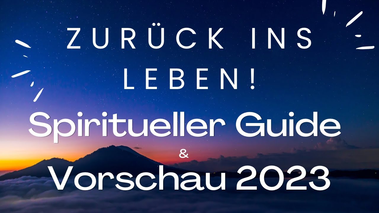 Spiritueller Guide & Vorschau 2023 - Zurück ins LEBEN! - Christine Rauh
