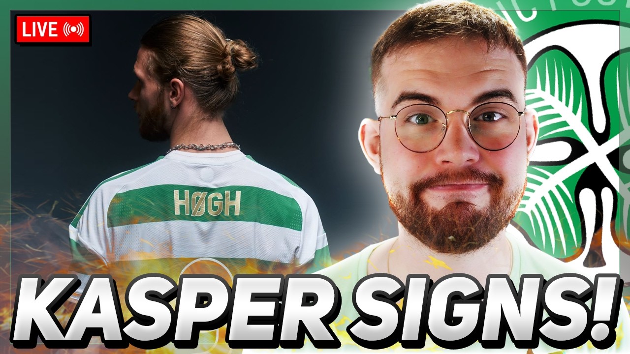 REACTION: HE'S HERE! | KASPER H&Oslash;GH BECOMES CELTIC RECORD SIGNING!