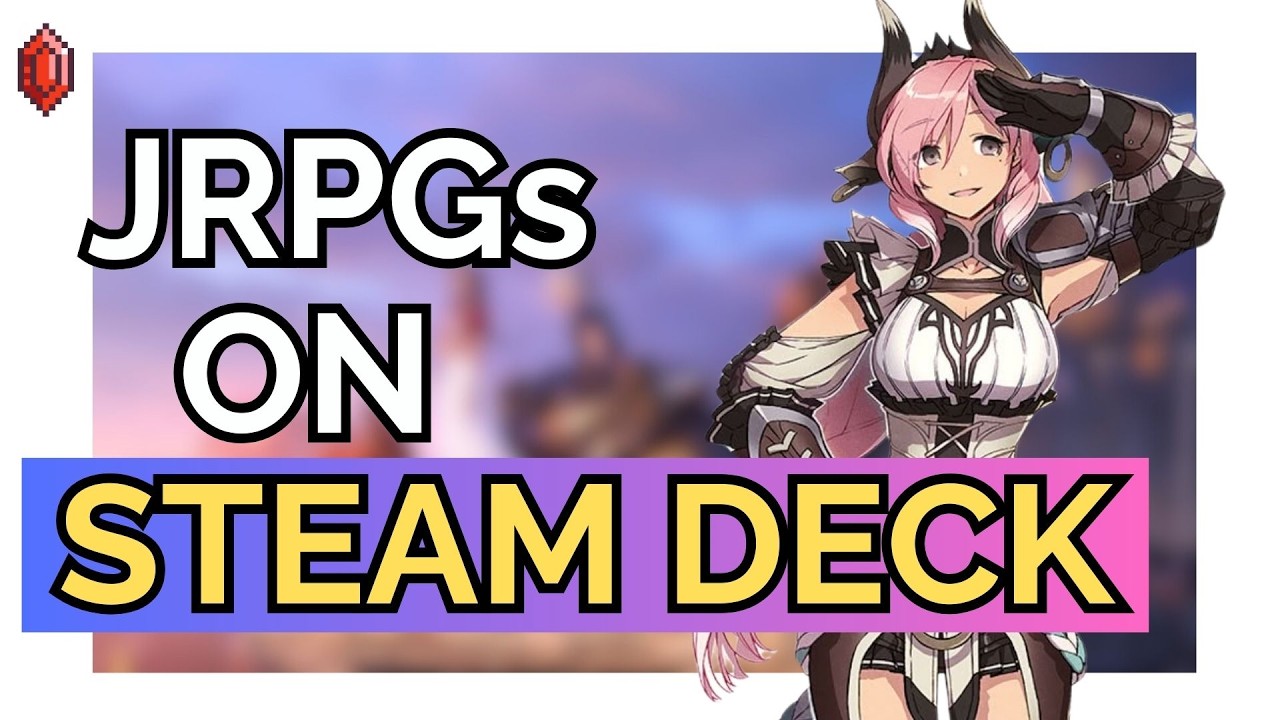 30+ Must Have JRPGs That Are Steam Deck Verified!