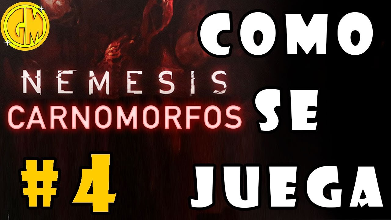 Como se juega a Nemesis #4 | Carnomorfos