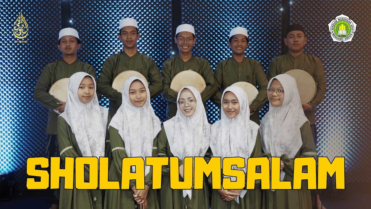 SHOLATUMSALAM | As-Syauqi | SMA AL-Azhar Menganti Gresik