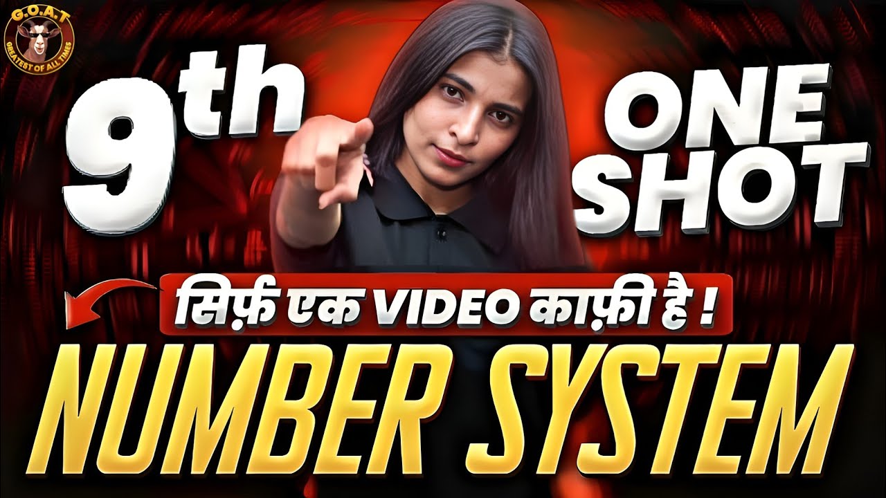 Number System Class - 9 Maths Chapter 1 || GOAT Series || One Shot || Shikha ma’am