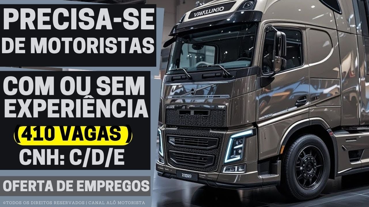 🚛 [410 VAGAS] SEM EXPERIÊNCIA E COM EXPERIÊNCIA | VAGAS PARA MOTORISTA CARRETEIRO 2026