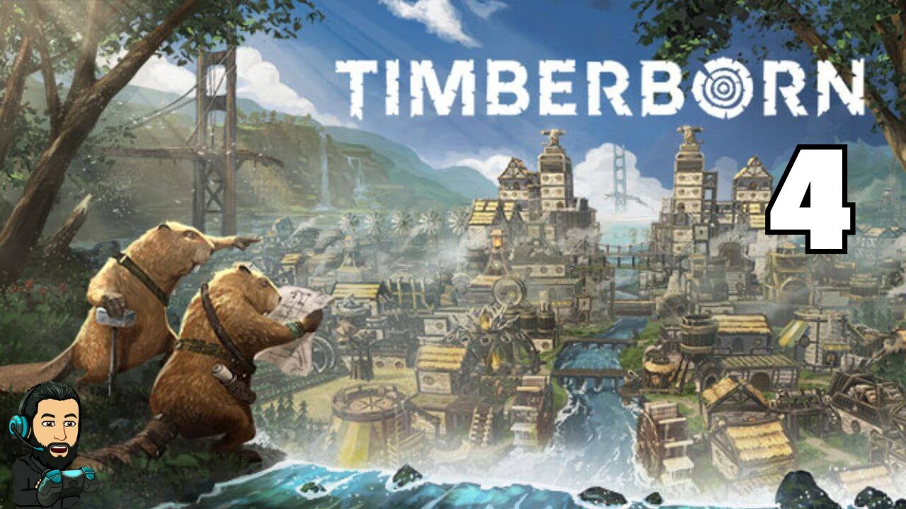 TIMBERBORN Gameplay - Part 4 [no commentary]