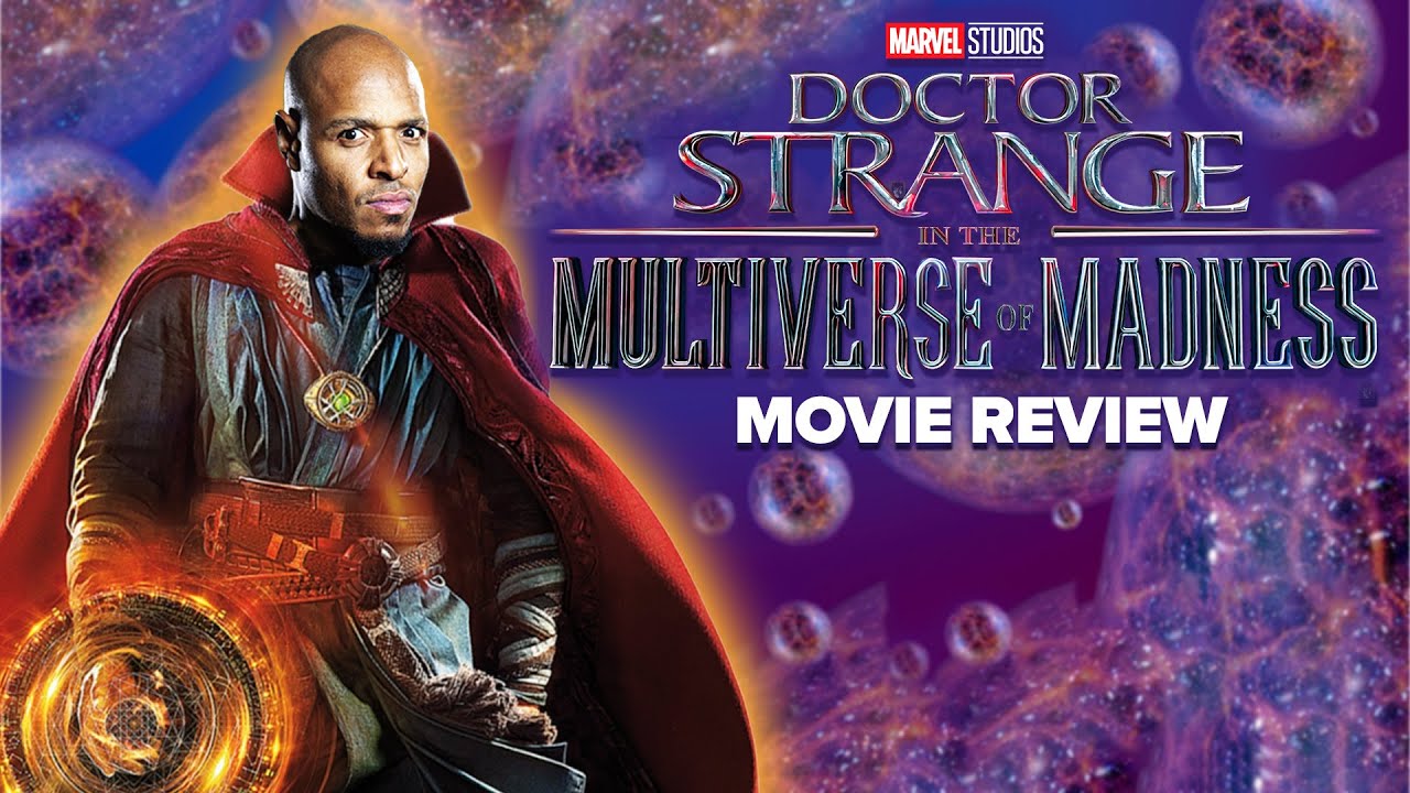 Dr. Strange in the Multiverse of Madness Movie Review: 