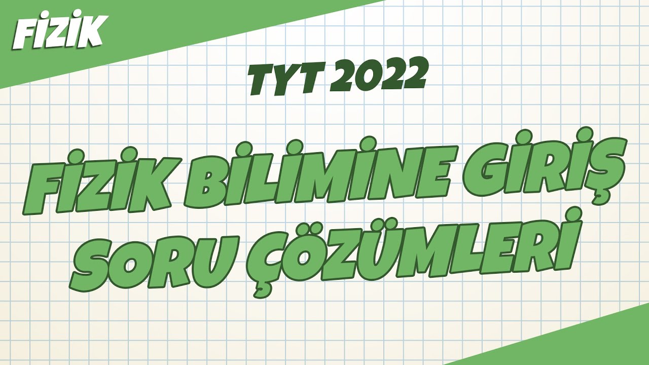 Fizik Bilimine Giriş Konu Tekrar Soru Çözümleri | TYT 2022 Fizik #hedefekoş