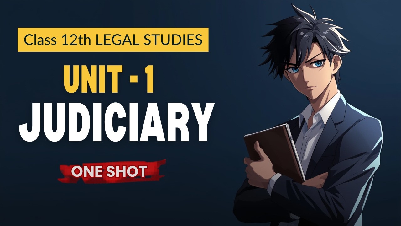 Class 12 Legal Studies 🔥 | Chapter 1 Judiciary | Full Explanation | CBSE 2026