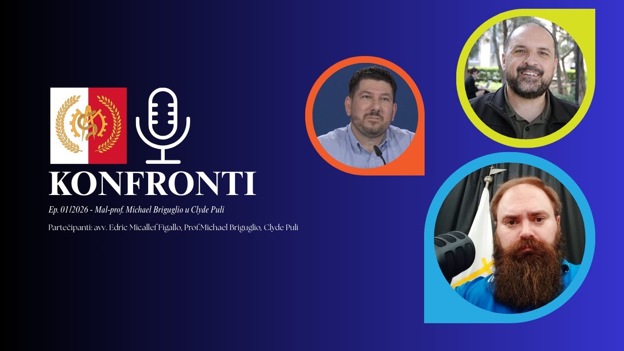 KONFRONTI - Ep.  01/2026 - Mal-prof. Michael Briguglio u Clyde Puli