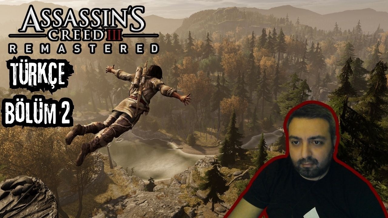 KIZIL DERİLİK'TEN ASSASİNLİĞE ! ASSASİNS CREED III REMASTERED  ! BÖLÜM 2
