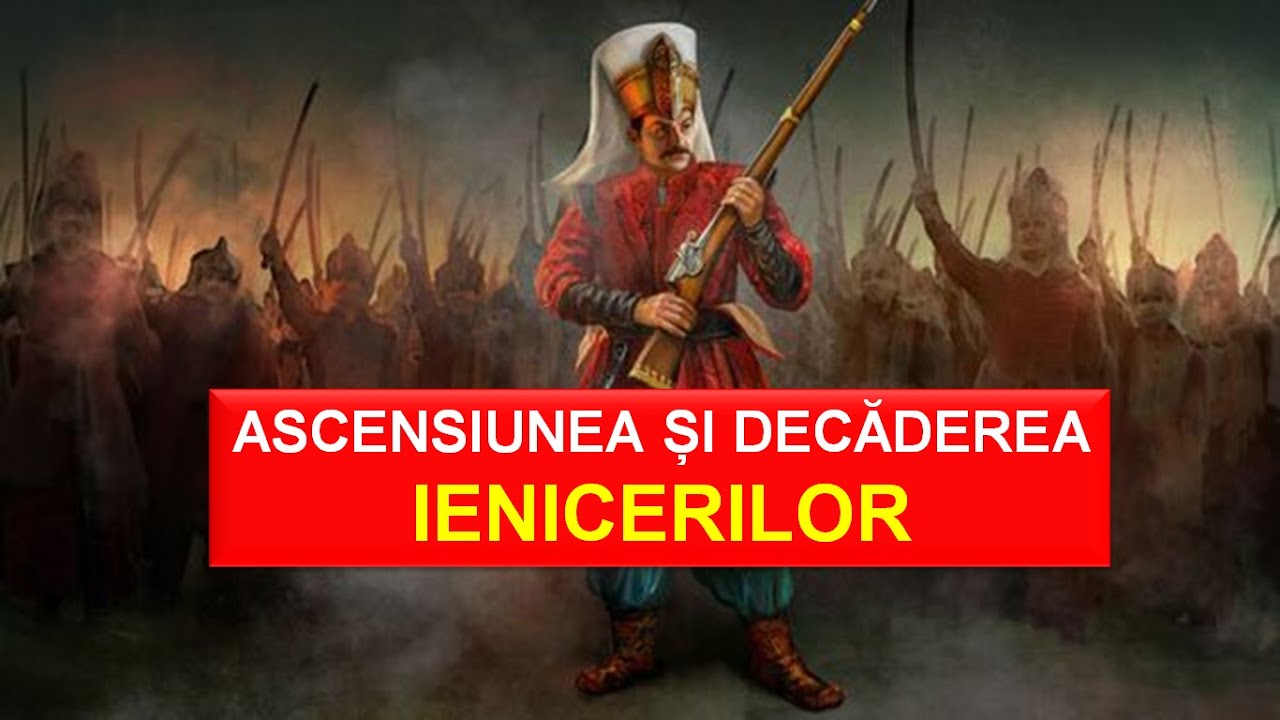Ascensiunea și decăderea ienicerilor, forța militară de elită a Imperiului Otoman