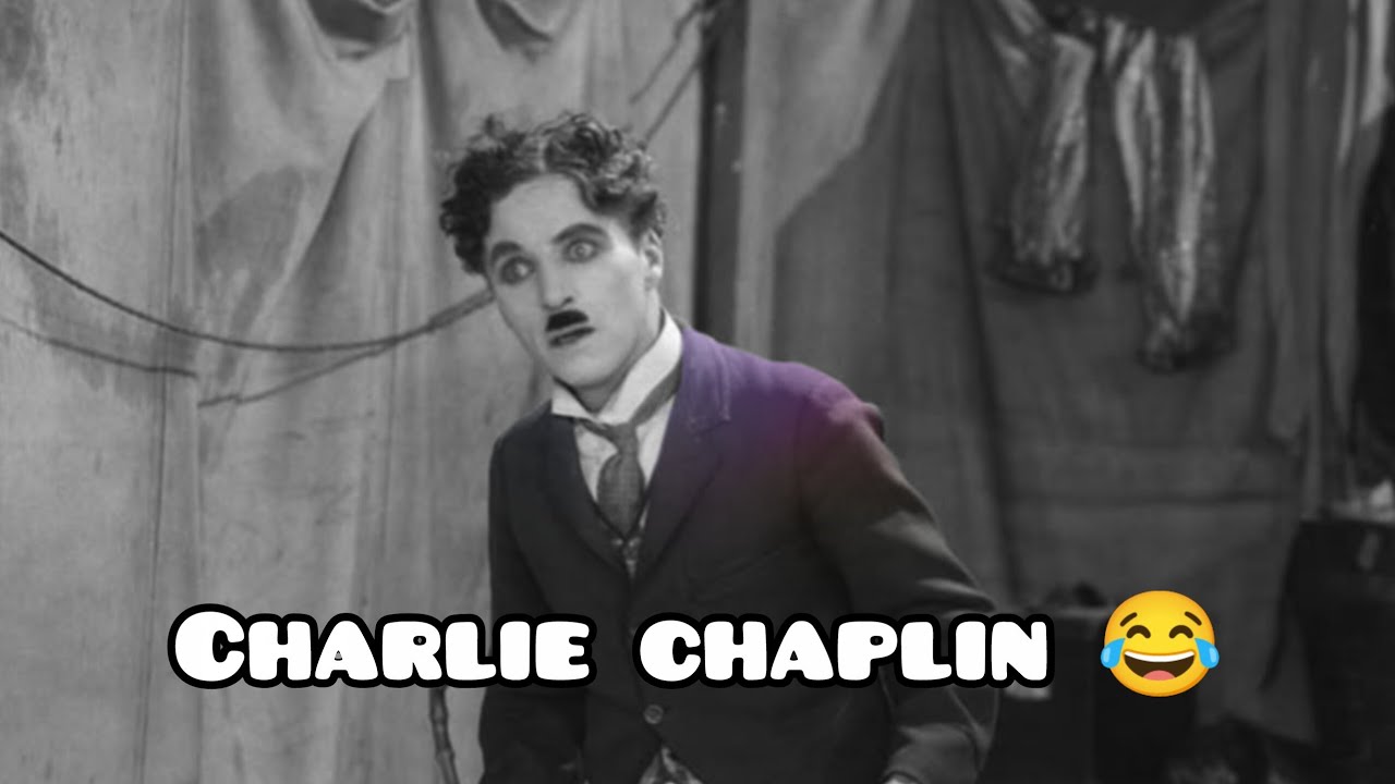 Charlie chaplin 🤣