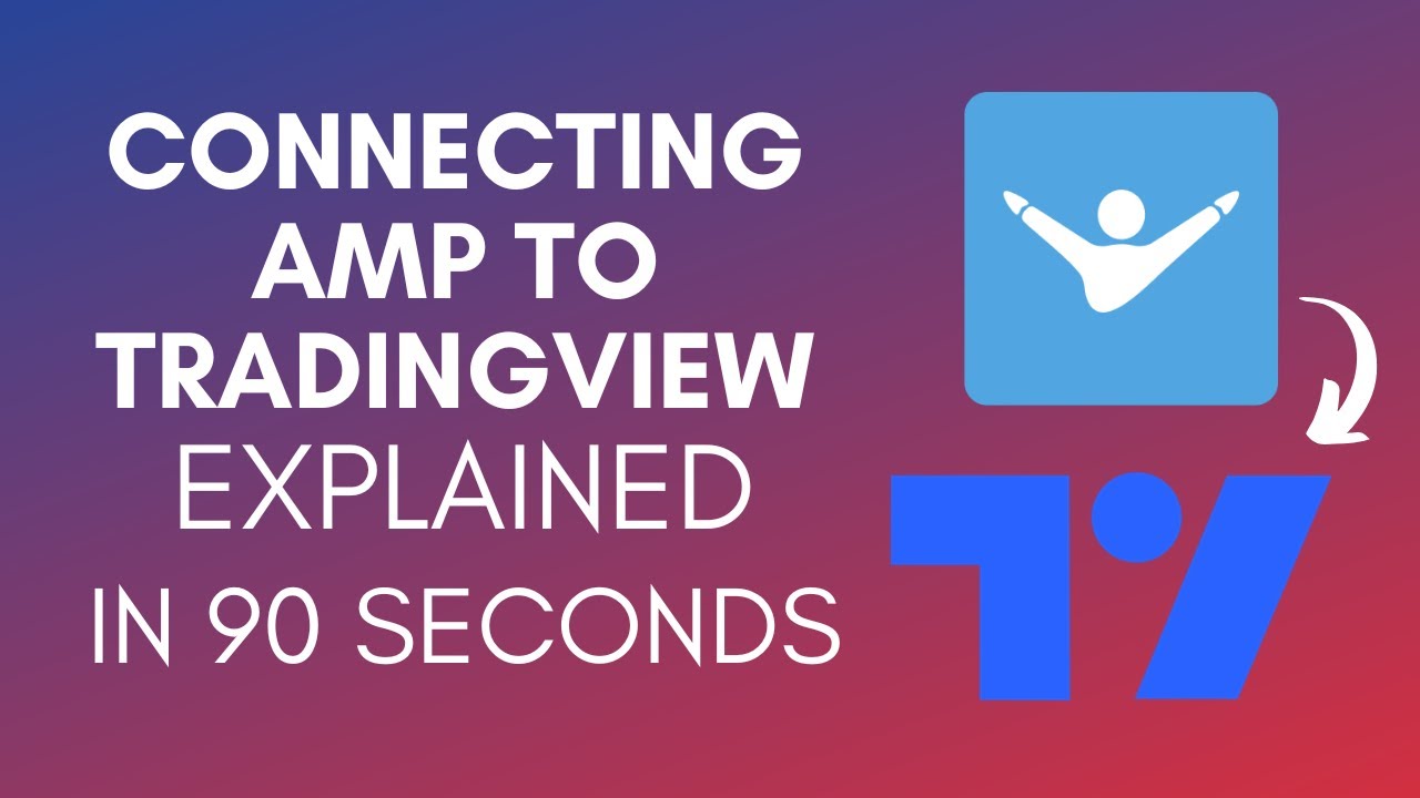 How To Connect AMP To TradingView (2025)