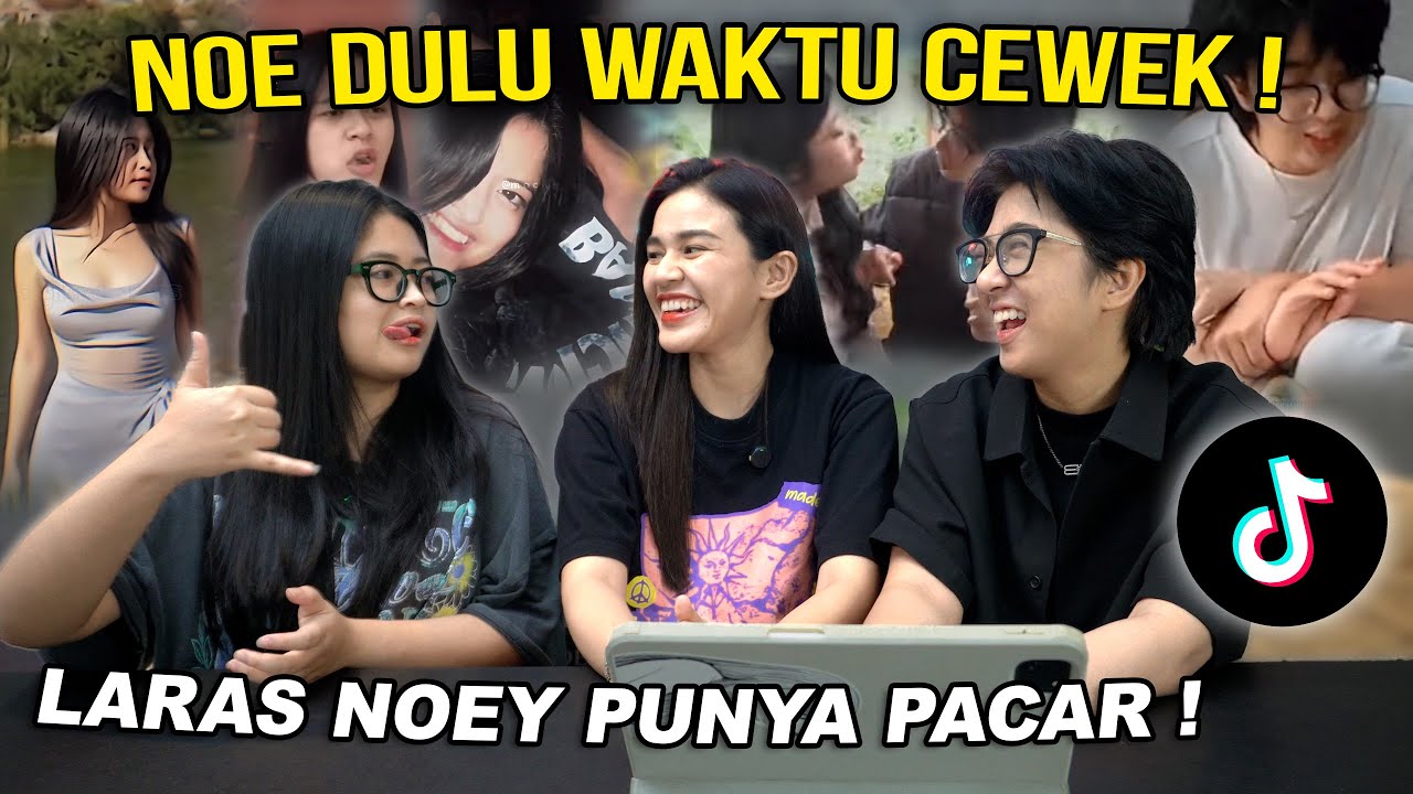 NOE DULU WAKTU CEWEK | INI PEMBUKTIAN !!!