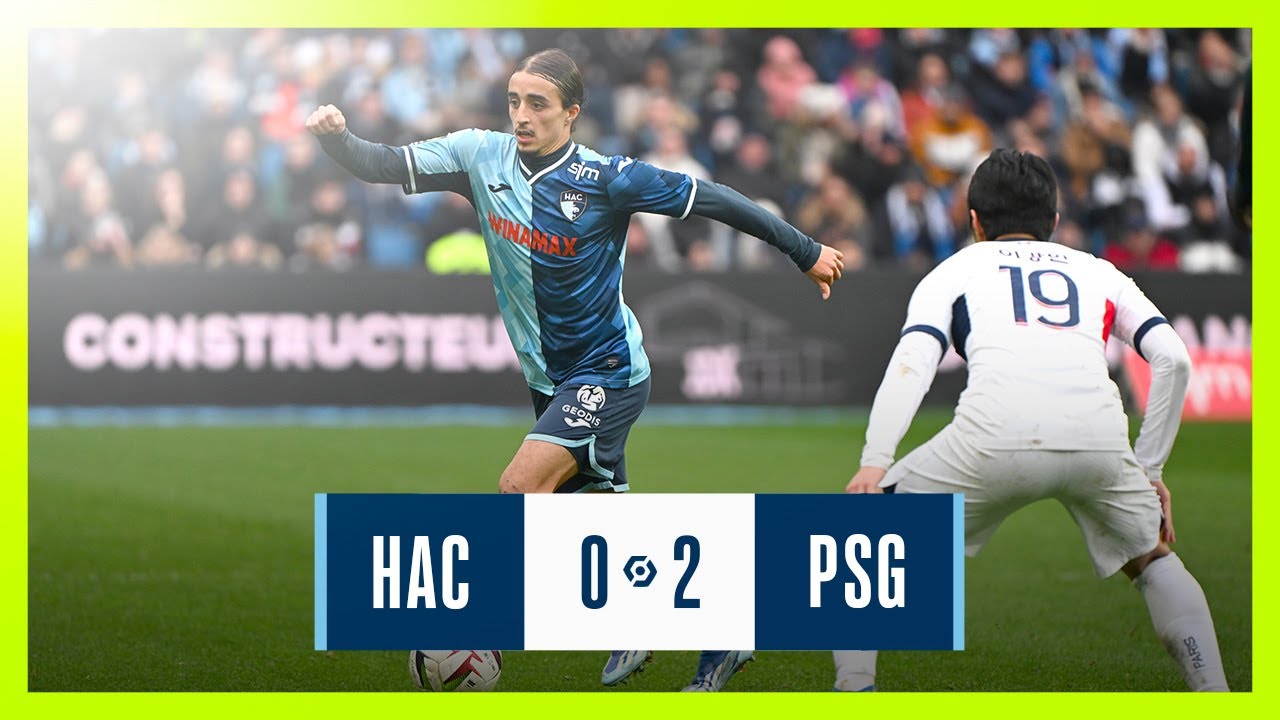 [Résumé] HAC 0 - 2 PSG