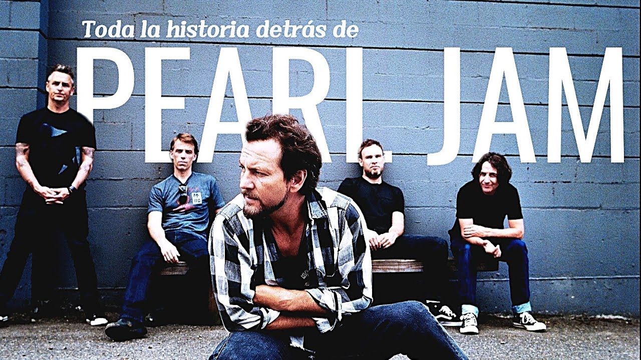 Toda la historia detrás de Pearl Jam