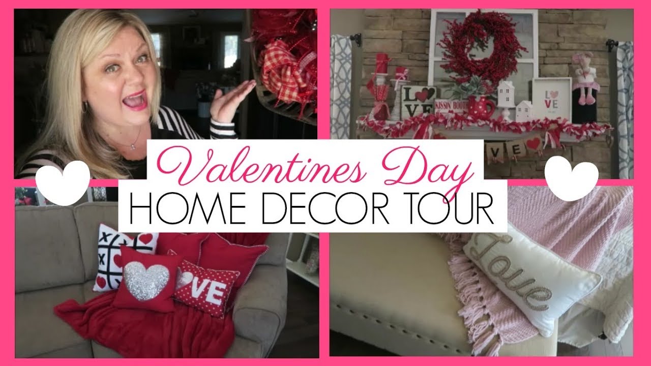 Valentines Day~ Home Decor Tour ~ 2019
