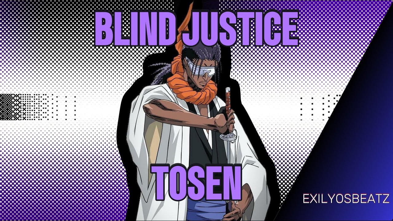 Blind Justice [TOSEN (BLEACH) SONG] by ExilyosBeatz
