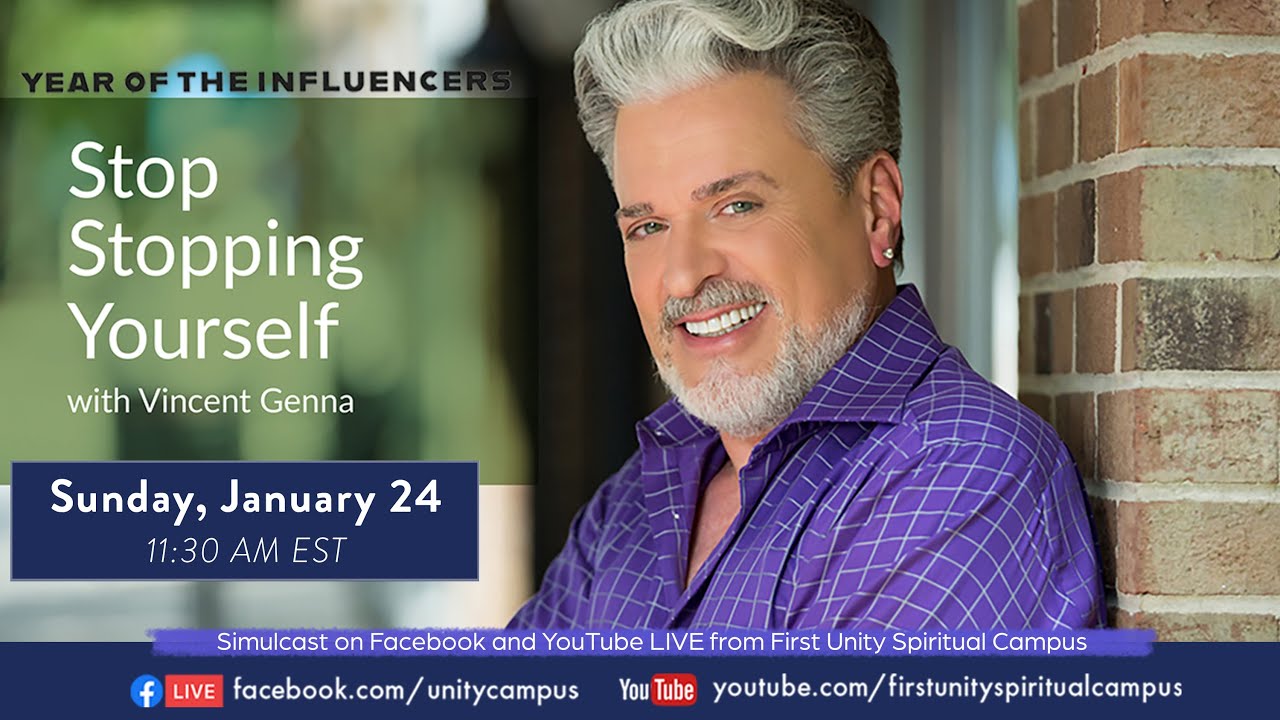 Stop Stopping Yourself by Vincent Genna at First Unity Spiritual Campus