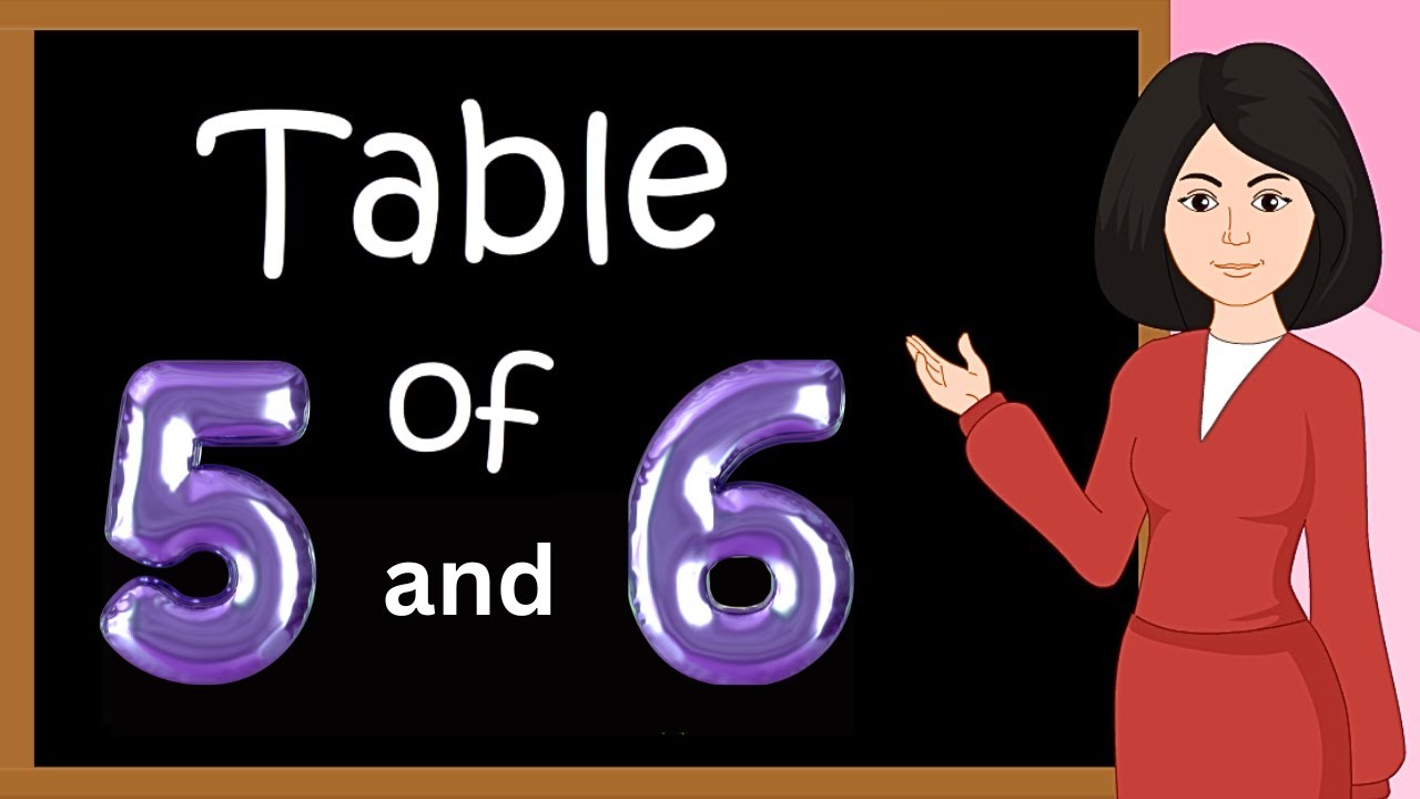 Table of 5 and 6 | multiplication table of 5 and 6 | Rhythmic table of Five and Six | kidstart tv