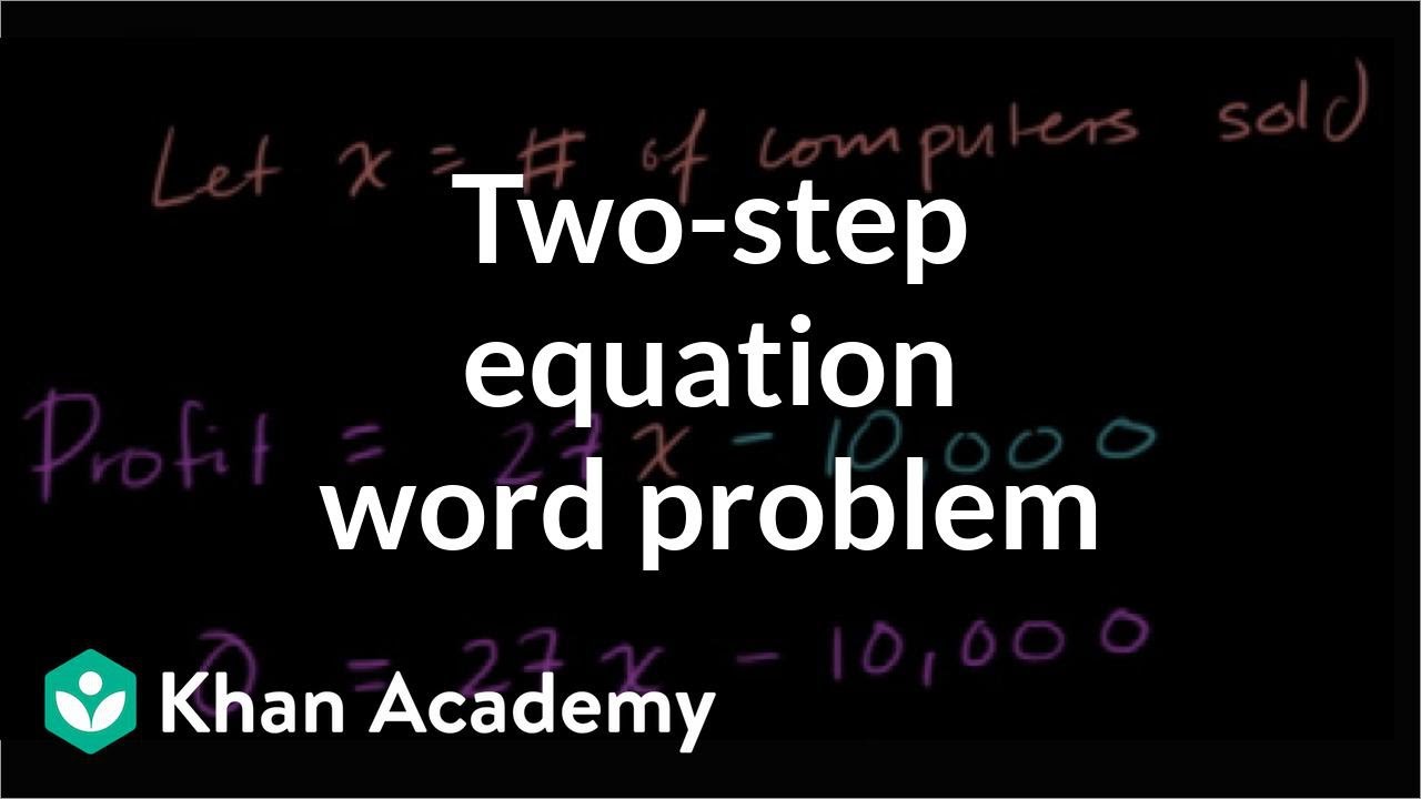 Basic linear equation word problem | 7th grade | Khan Academy