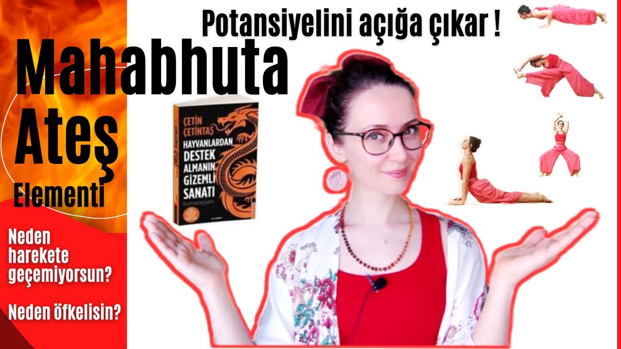 MAHABHUTA SERİSİ ATEŞ ELEMENTİ - Nasıl dengelenir? Başlatma enerjini aktive et! #çetinçetintaş #ateş