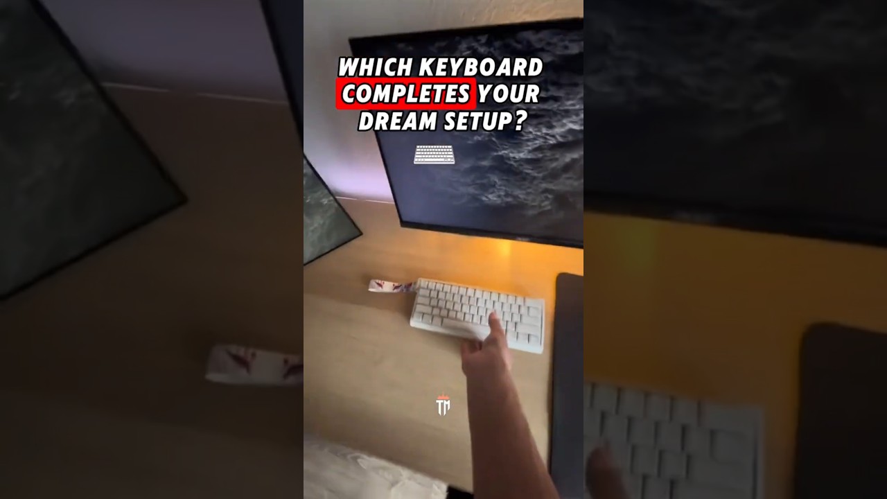 Which Keyboard Completes Your Dream Setup? ⌨️