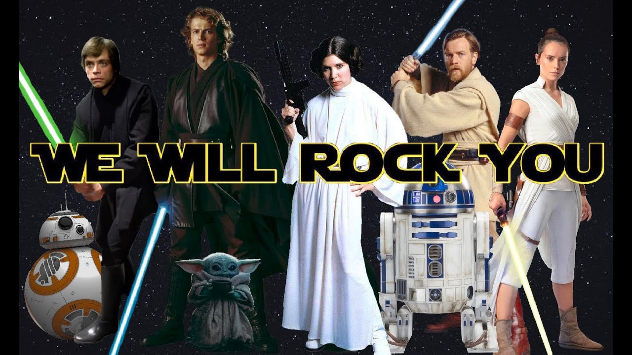 Star Wars || We Will Rock You