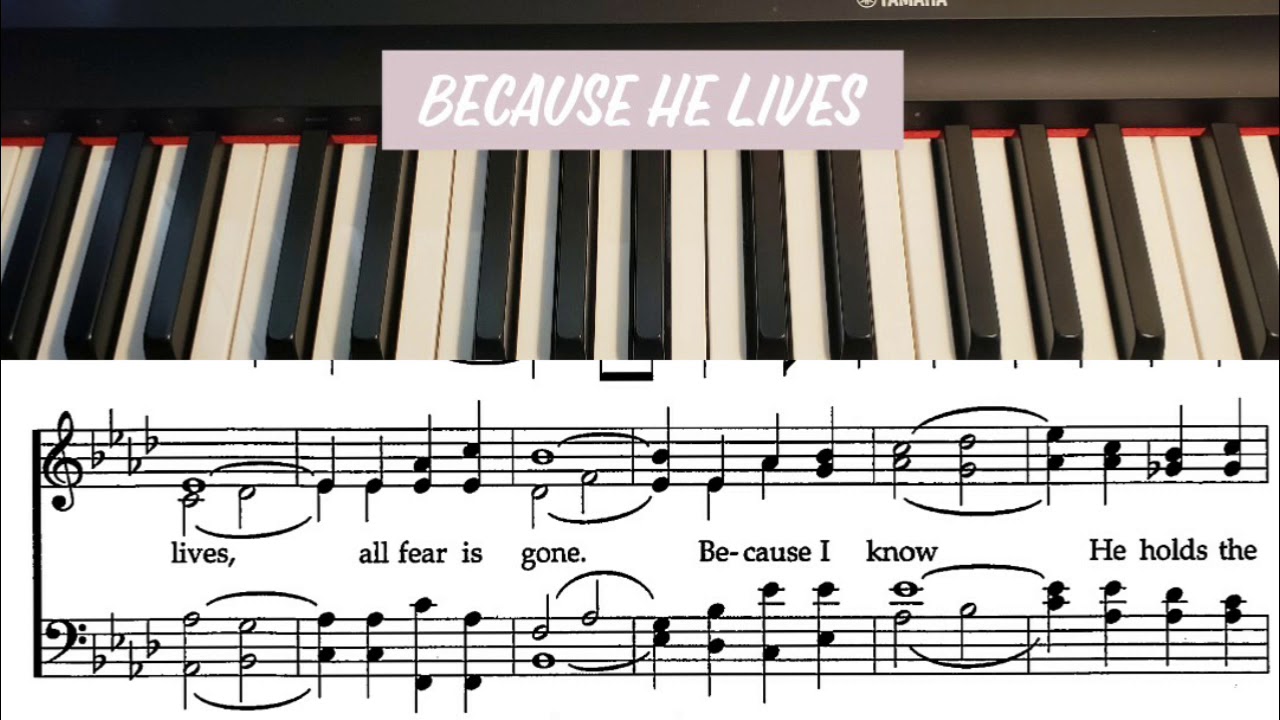 Because He Lives Hymn (Piano Accompaniment)