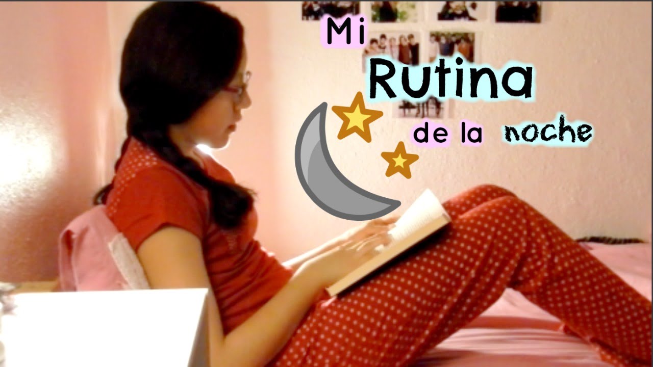 Mi rutina de la noche // My Night Routine - BrightBrenda