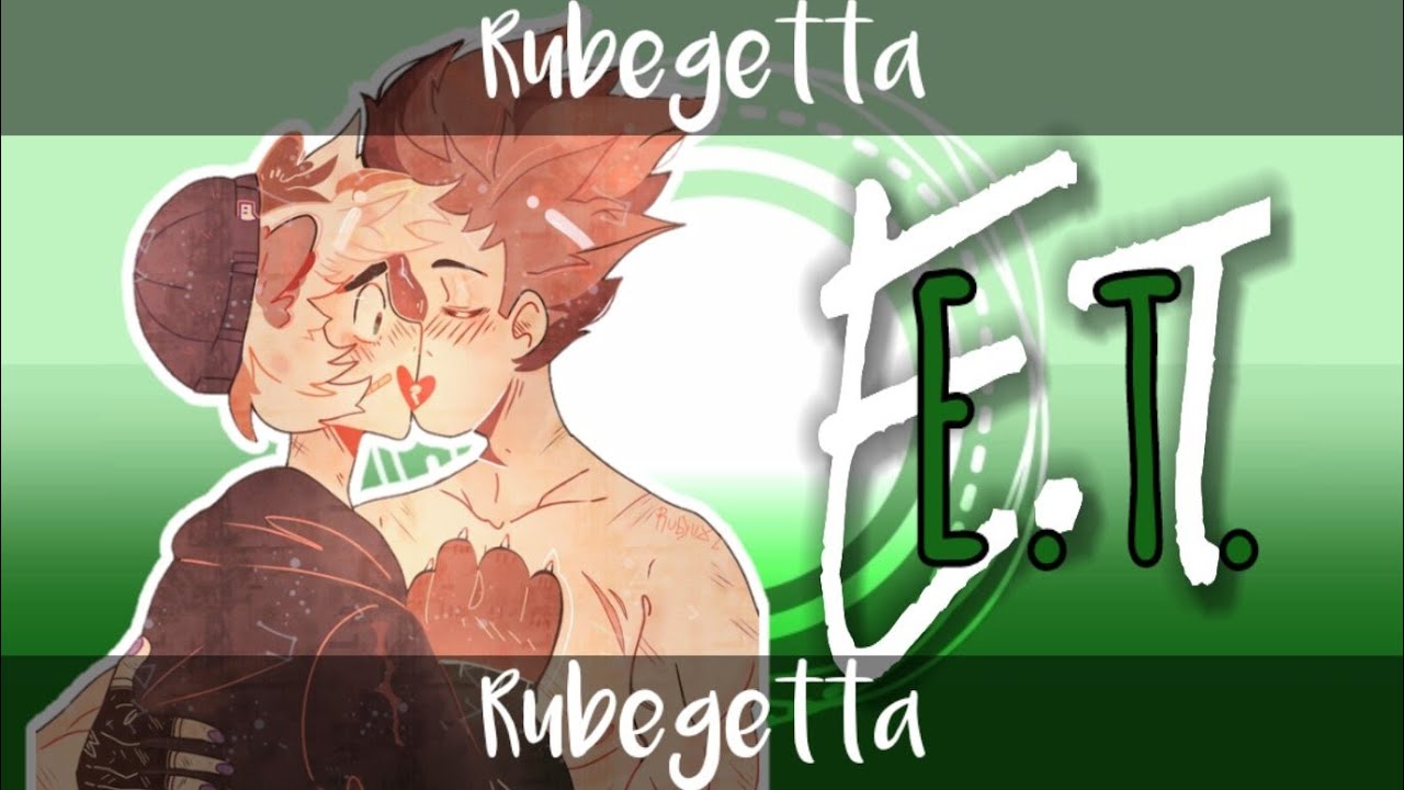 ●E.T.- Katty Perry ●RUBEGETTA●