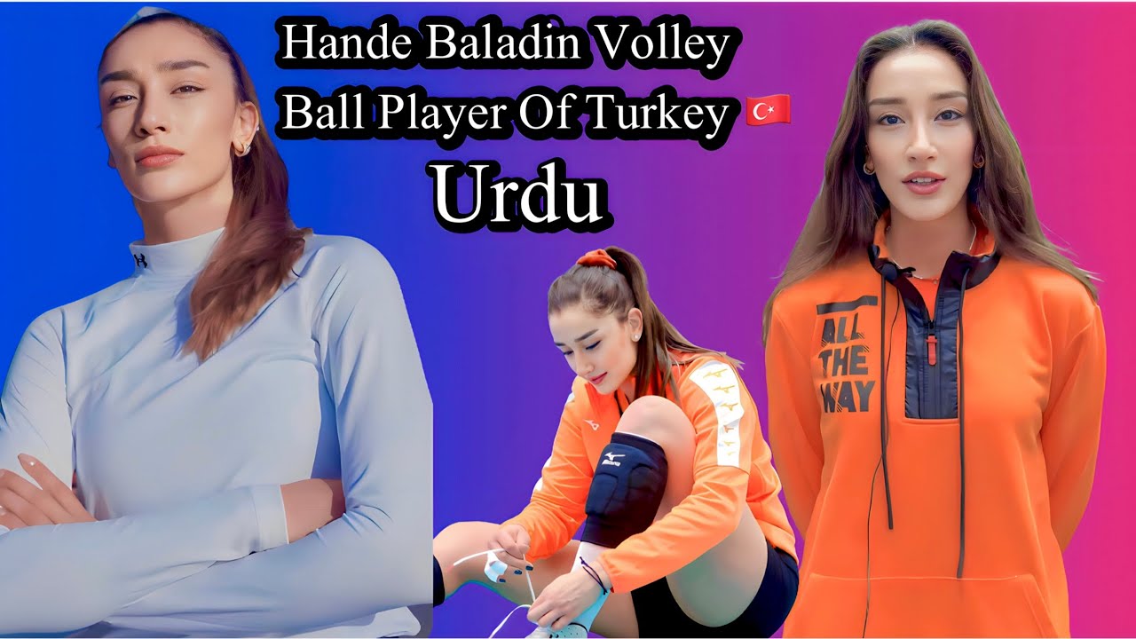 Hande baladin volleyball | Hande Baladin Turkish 🇹🇷 Volley Ball Player Life Story In Urdu L