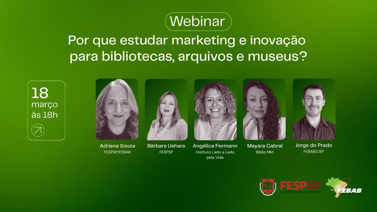 Por que estudar marketing e inovação para bibliotecas, arquivos e museus?