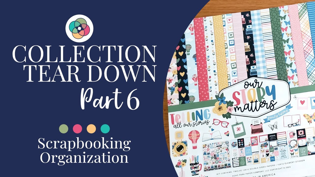 Scrapbooking Organization | Collection Tear Down Part 6