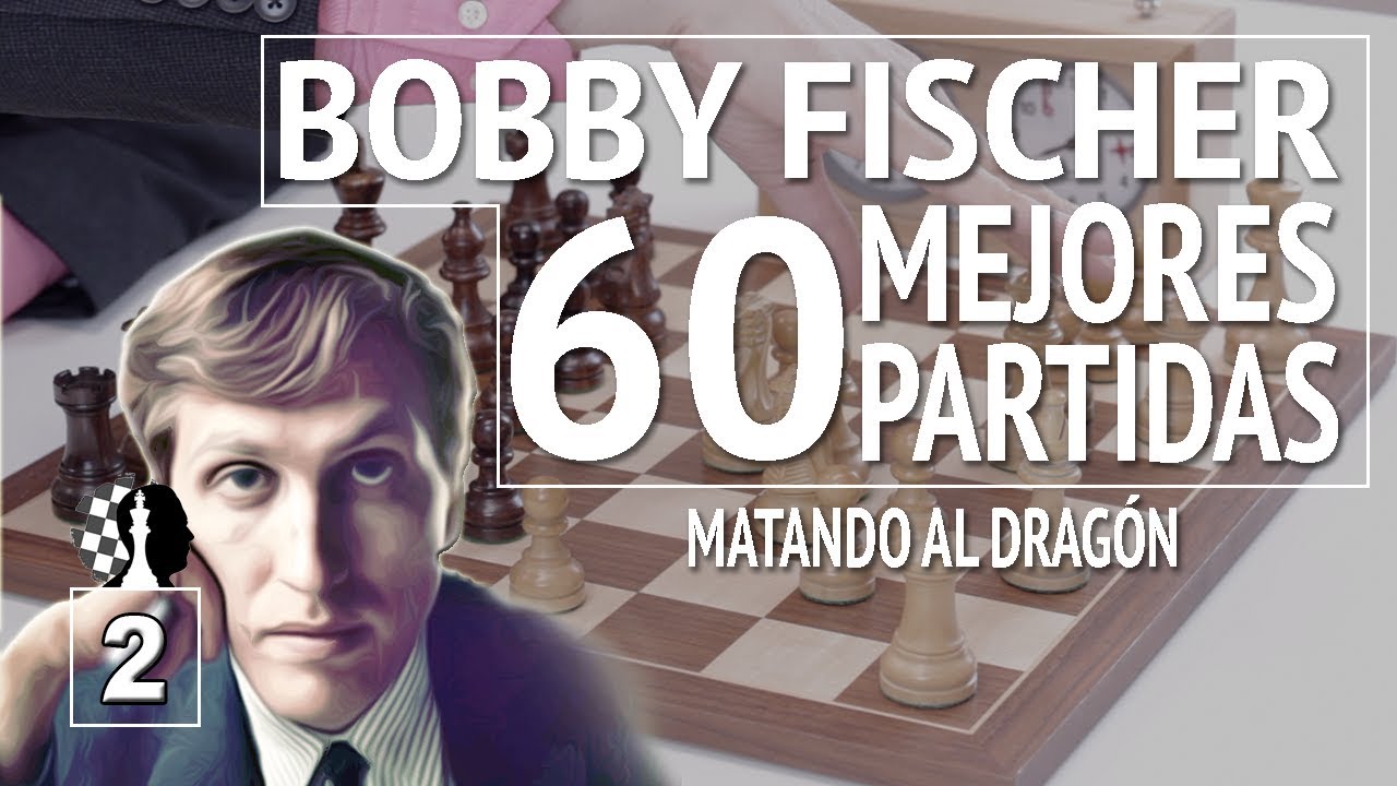 Bobby Fischer - Mis 60 mejores partidas #2: Fischer vs Larsen